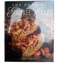The Book of Egg Free Cakes -- Cintia Stammers