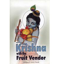 Krishna's Pastime with the Fruit Vendor (Children's Story Book)