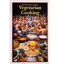 The Hare Krishna Book of Vegetarian Cooking -- Soft Cover